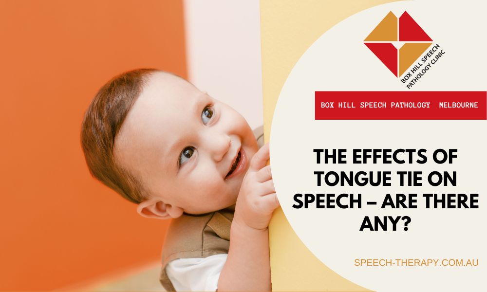 the-effects-of-tongue-tie-on-speech-are-there-any-box-hill-speech